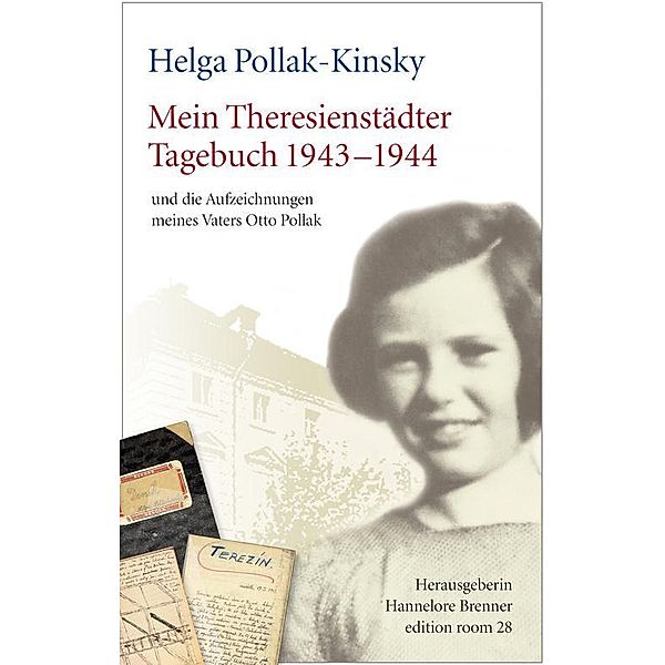 Mein Theresienstädter Tagebuch 1943-1944, Helga Pollak-Kinsky