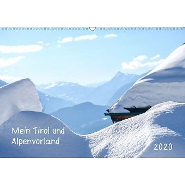 Mein Tirol und Alpenvorland (Wandkalender 2020 DIN A2 quer), Petra Saf