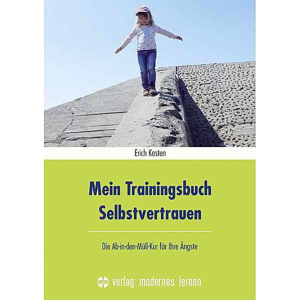 Mein Trainingsbuch Selbstvertrauen, Erich Kasten