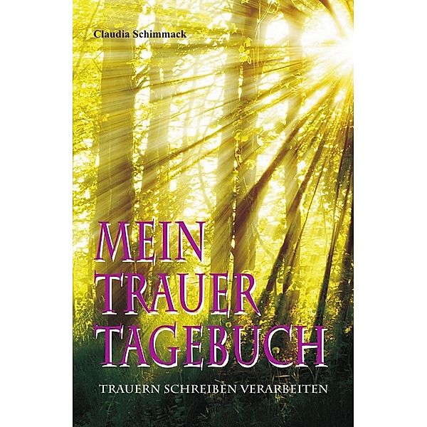 Mein Trauertagebuch, Claudia Schimmack