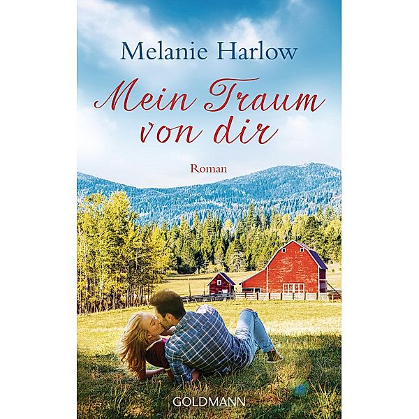 Mein Traum von dir, Melanie Harlow