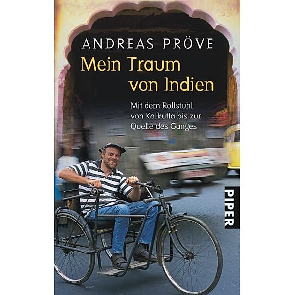 Mein Traum von Indien, Andreas Pröve