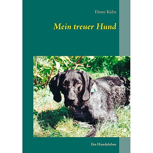 Mein treuer Hund, Dieter Kühn