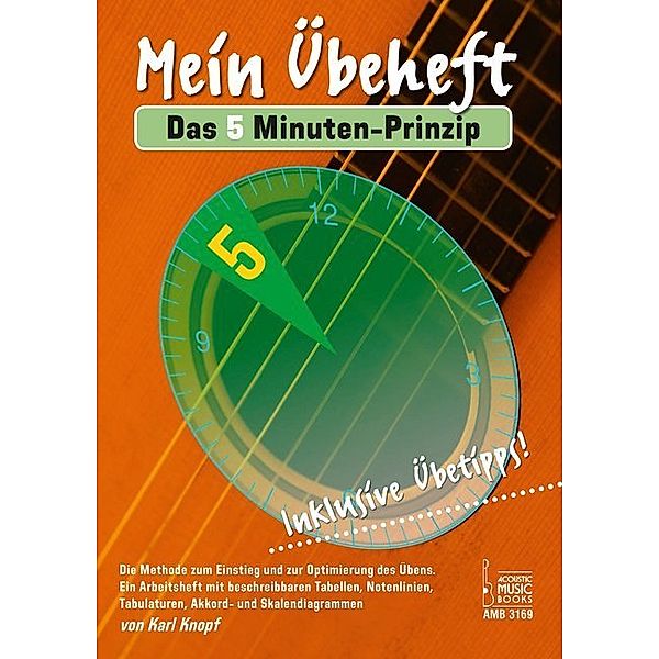 Mein Übeheft. Das 5 Minuten-Prinzip, für Gitarre, Karl Knopf