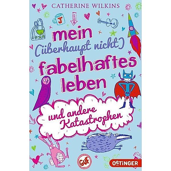 Mein (überhaupt nicht) fabelhaftes Leben und andere Katastrophen / Und andere Katastrophen Bd.2, Catherine Wilkins