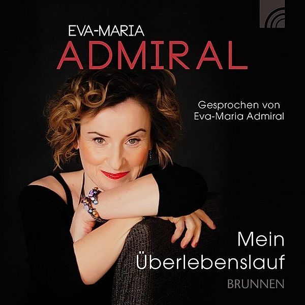 Mein Überlebenslauf,Audio-CD, Eva-Maria Admiral