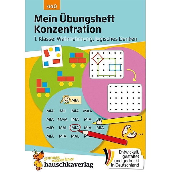 Mein Übungsheft Konzentration - Schulanfang: Wahrnehmung, logisches Denken / Lernhefte zum Üben und Wiederholen Bd.440, Ulrike Maier