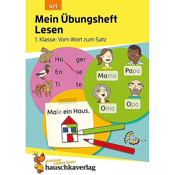 Mein Übungsheft Lesen - 1. Klasse: Vom Wort zum Satz / Mein Übungsheft Bd.899, Agnes Spiecker