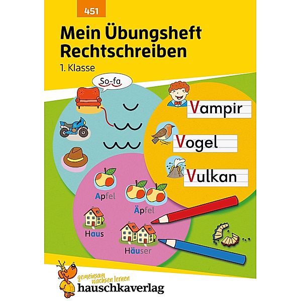 Mein Übungsheft Rechtschreiben - 1. Klasse / Mein Übungsheft Bd.9, Stefanie Walther