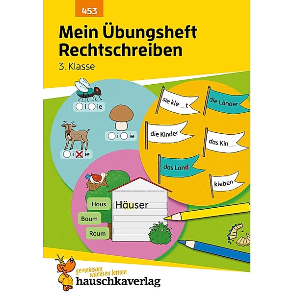 Mein Übungsheft Rechtschreiben - 3. Klasse / Mein Übungsheft Bd.10, Christine Weideneder
