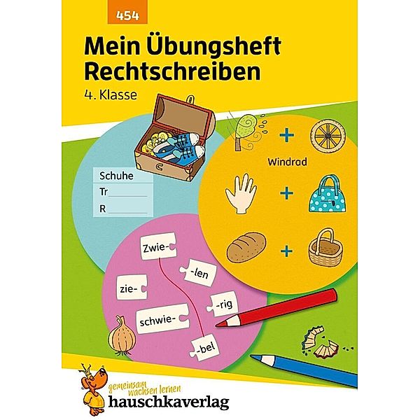 Mein Übungsheft Rechtschreiben 4. Klasse, Christine Weideneder