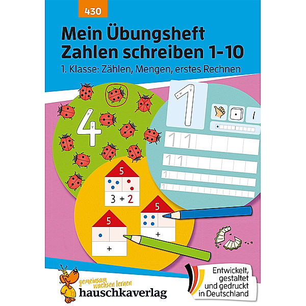 Mein Übungsheft Zahlen schreiben 1-10 - 1. Klasse: Zählen, Mengen, erstes Rechnen, Ulrike Maier