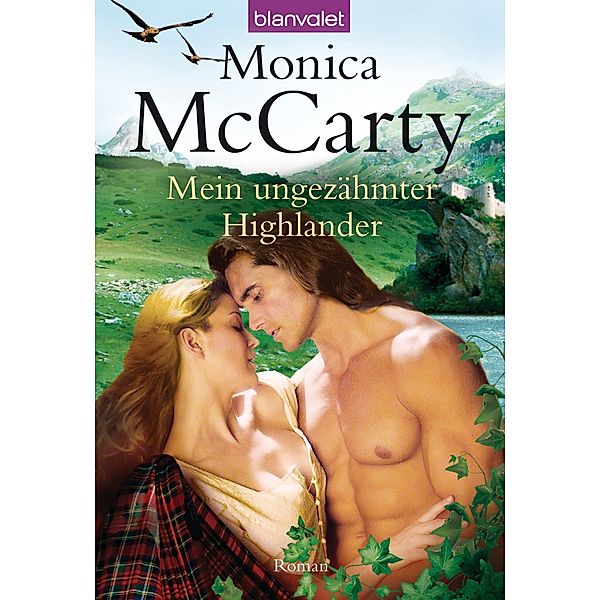 Mein ungezähmter Highlander / Highlander Tor MacLeod Bd.1, Monica Mccarty
