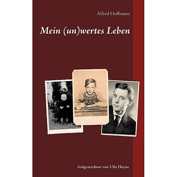 Mein (un)wertes Leben, Alfred Hoffmann