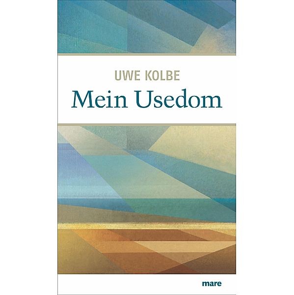 Mein Usedom / Meine Insel, Uwe Kolbe