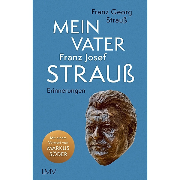 Mein Vater Franz Josef Strauß, Franz Georg Strauß