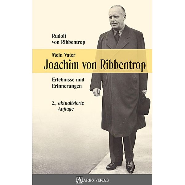 Mein Vater Joachim von Ribbentrop, Rudolf von Ribbentrop