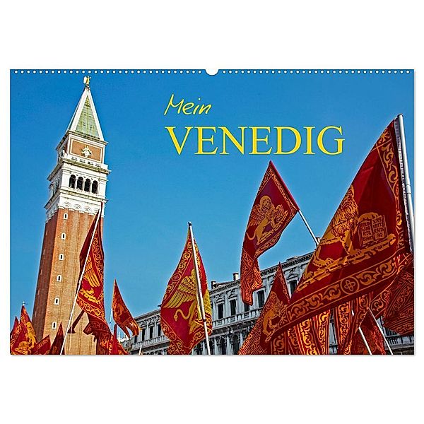 Mein VENEDIG (Wandkalender 2025 DIN A2 quer), CALVENDO Monatskalender, Calvendo