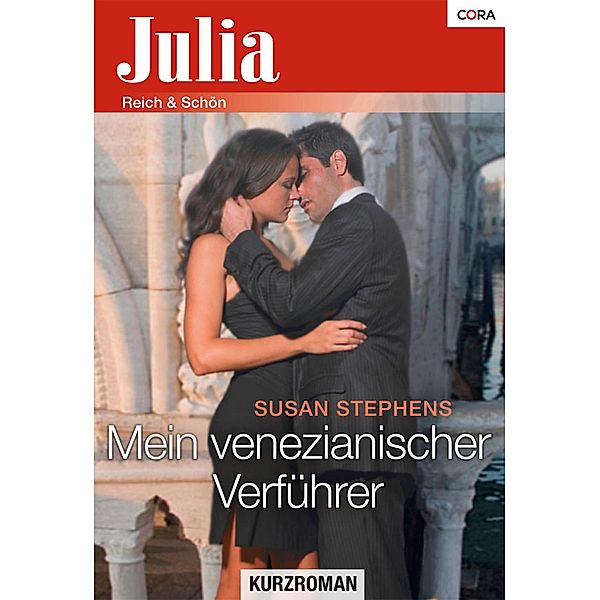 Mein venezianischer Verführer / Julia (Cora Ebook), Susan Stephens