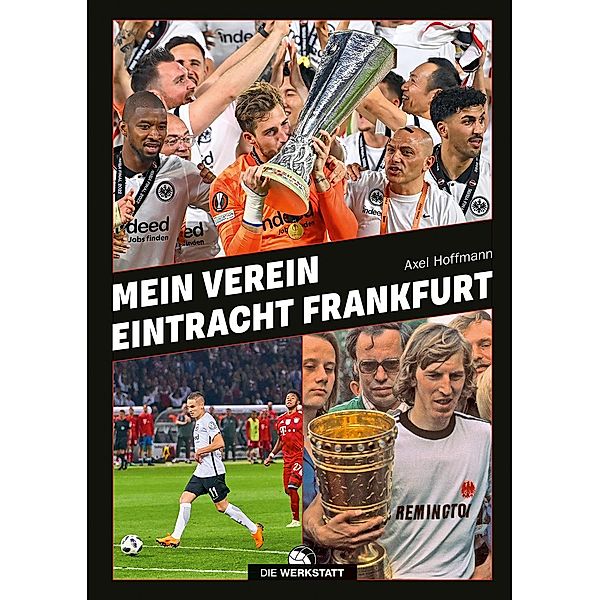 Mein Verein Eintracht Frankfurt, Axel Hoffmann