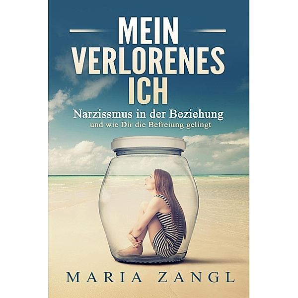 Mein verlorenes Ich, Maria Zangl