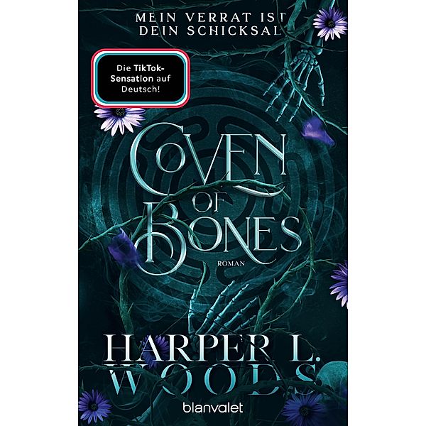 Mein Verrat ist dein Schicksal / Coven of Bones Bd.2, Harper L. Woods