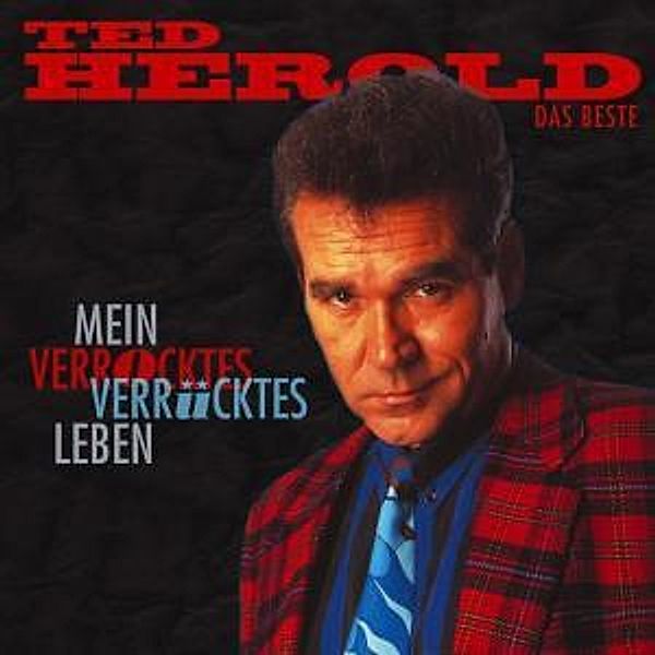 Mein Verrocktes/Verrücktes Leben, Ted Herold