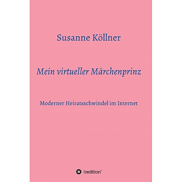 Mein virtueller Märchenprinz, Susanne Köllner