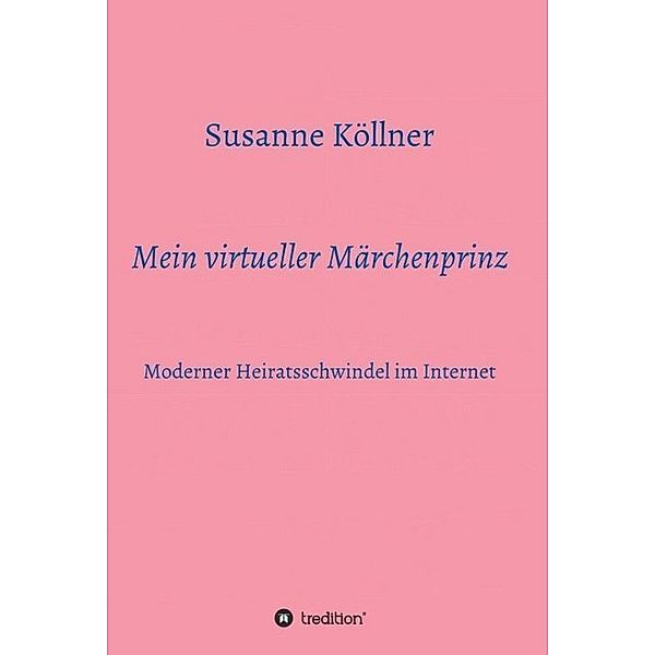 Mein virtueller Märchenprinz, Susanne Köllner