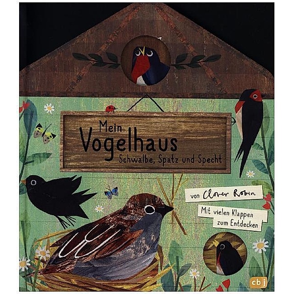 Mein Vogelhaus - Schwalbe, Spatz und Specht / Mein Naturbuch Bd.1, Clover Robin