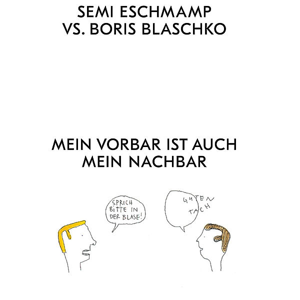 Mein Vorbar ist auch mein Nachbar, Semi Eschmamp vs. Boris Blaschko