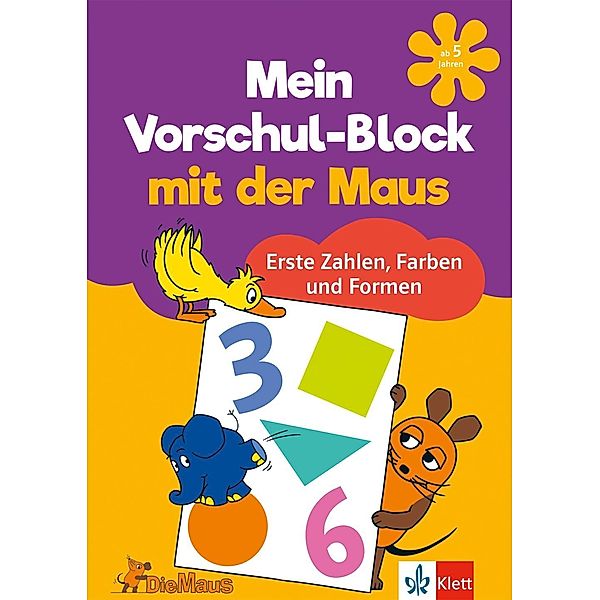 Mein Vorschul-Block mit der Maus - Erste Zahlen, Farben und Formen