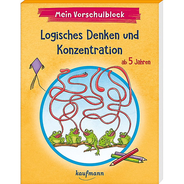 Mein Vorschulblock - Logisches Denken und Konzentration, Kristin Lückel