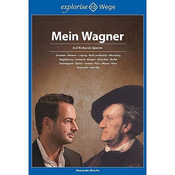 Mein Wagner, Alexander Busche