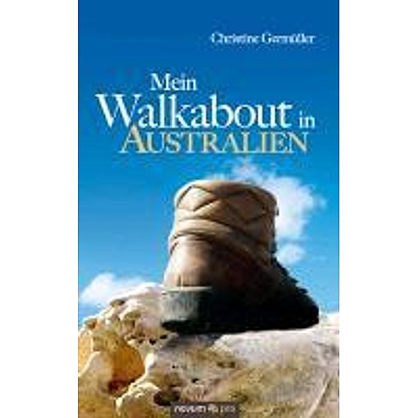 Mein Walkabout in Australien, Christine Germüller