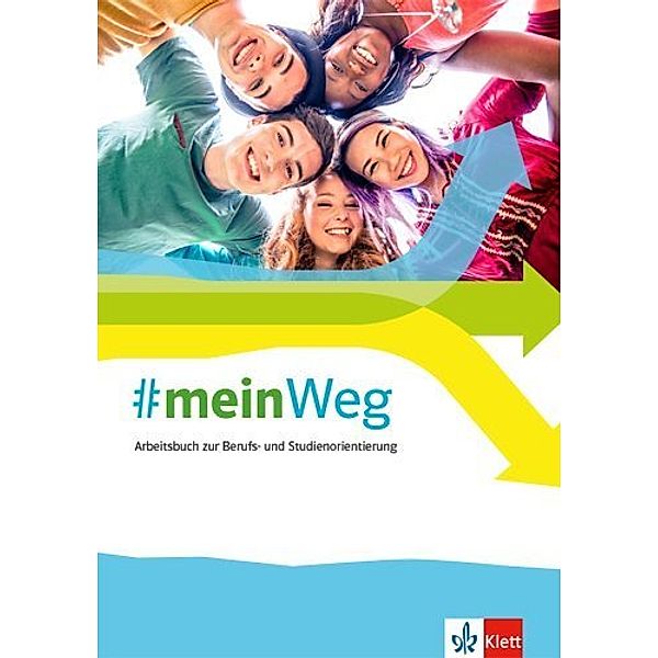 #mein Weg. Arbeitsbuch zur Berufs- und Studienorientierung