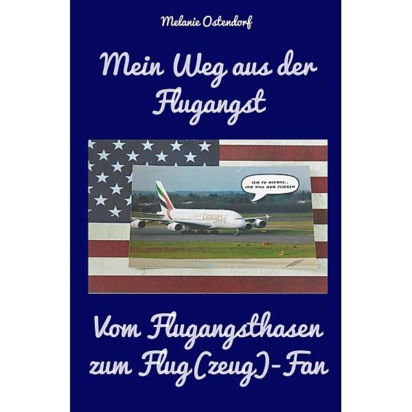 Mein Weg aus der Flugangst, Melanie Ostendorf