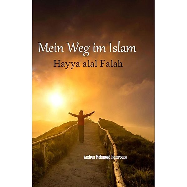 Mein Weg im Islam, Andrea Mohamed Hamroune