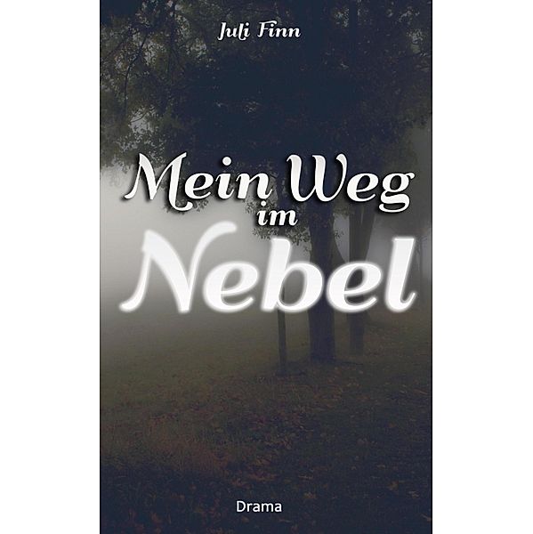 Mein Weg im Nebel, Juli Finn