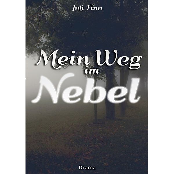 Mein Weg im Nebel, Juli Finn