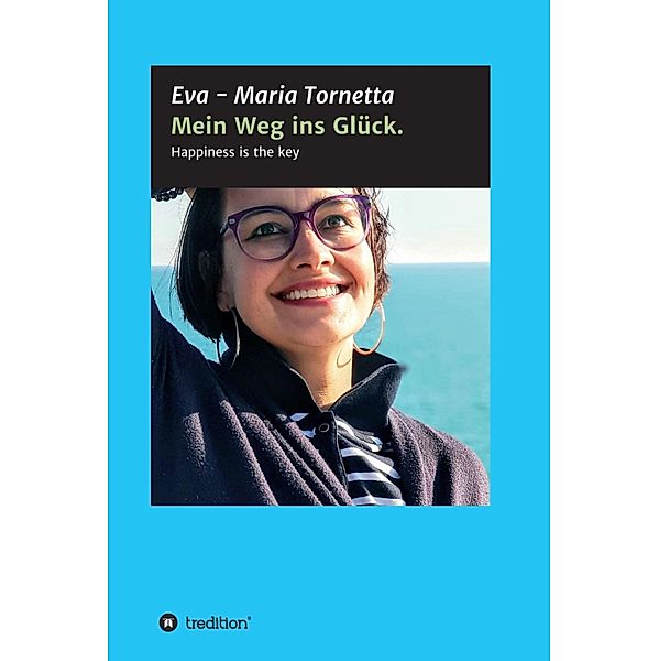 Mein Weg ins Glück, Eva - Maria Tornetta