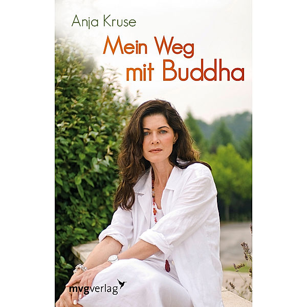 Mein Weg mit Buddha, Anja Kruse