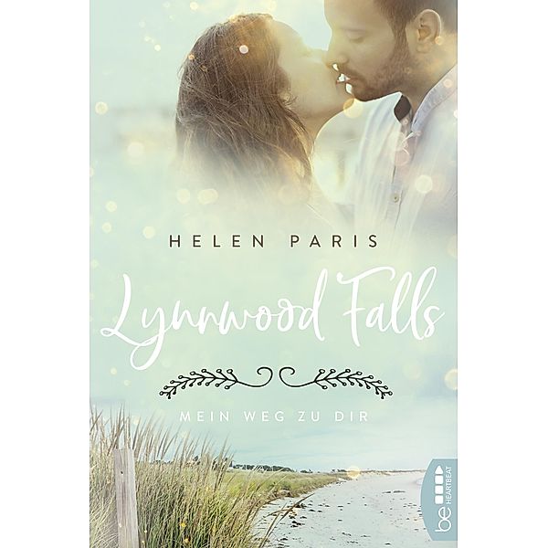 Mein Weg zu dir / Lynnwood Falls Bd.3, Helen Paris