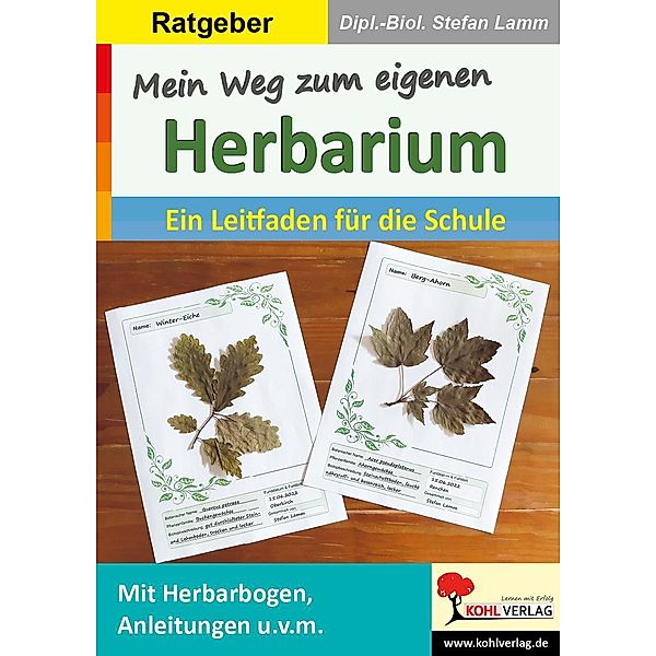 Mein Weg zum eigenen Herbarium, Dipl. -Biol. Stefan Lamm