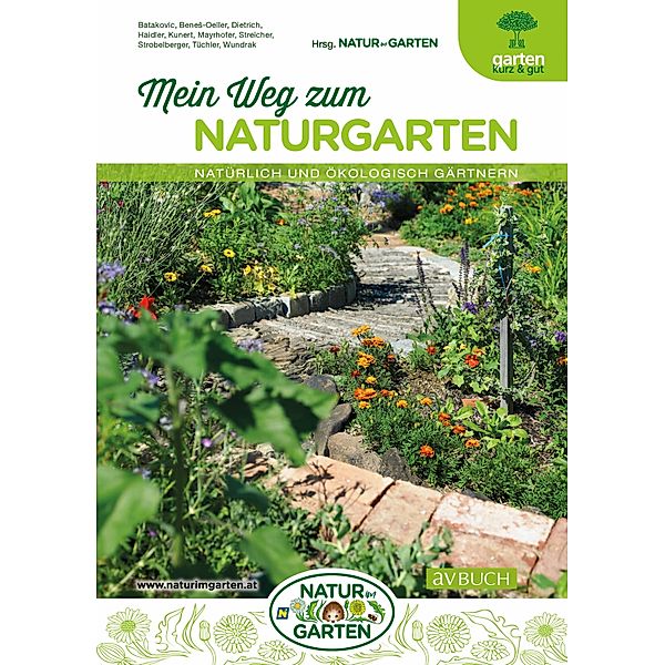 Mein Weg zum Naturgarten / Garten kurz & gut