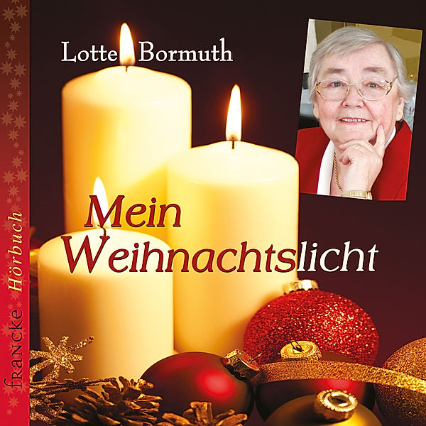 Mein Weihnachtslicht, Lotte Bormuth