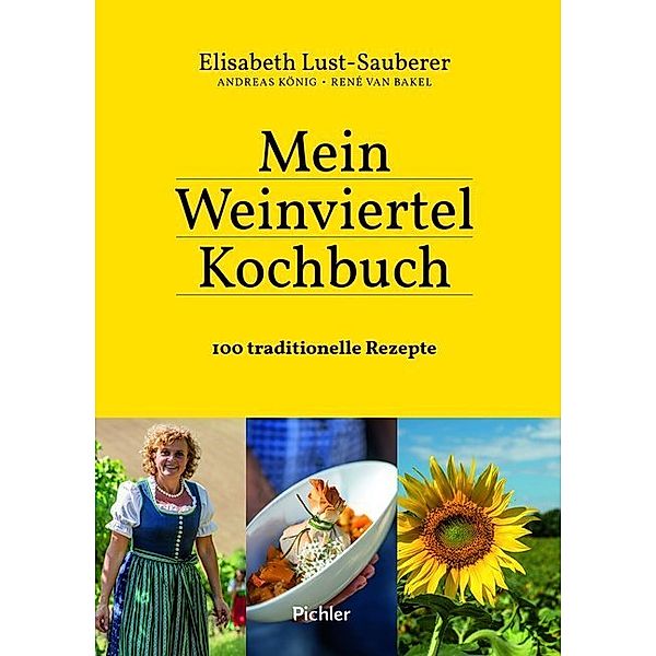 Mein Weinviertel-Kochbuch, Elisabeth Lust-Sauberer, Andreas König