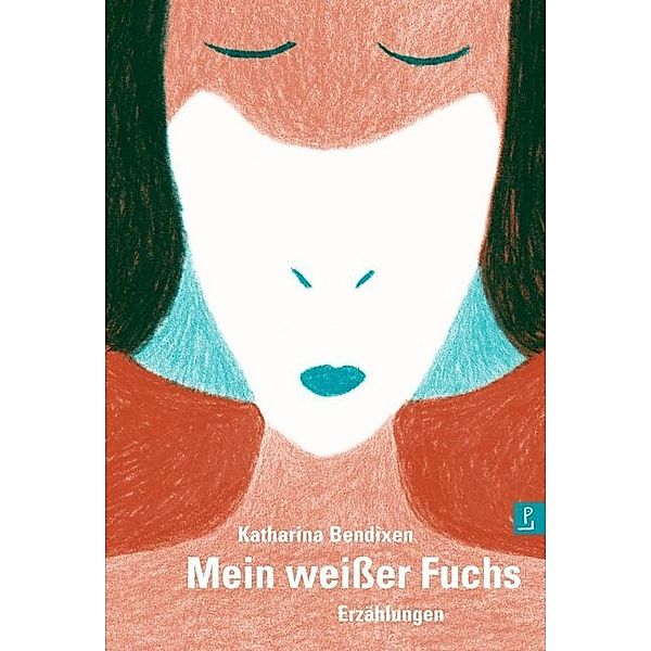 Mein weißer Fuchs, Katharina Bendixen