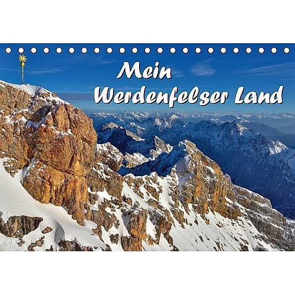 Mein Werdenfelser Land (Tischkalender 2017 DIN A5 quer), Dieter-M. Wilczek