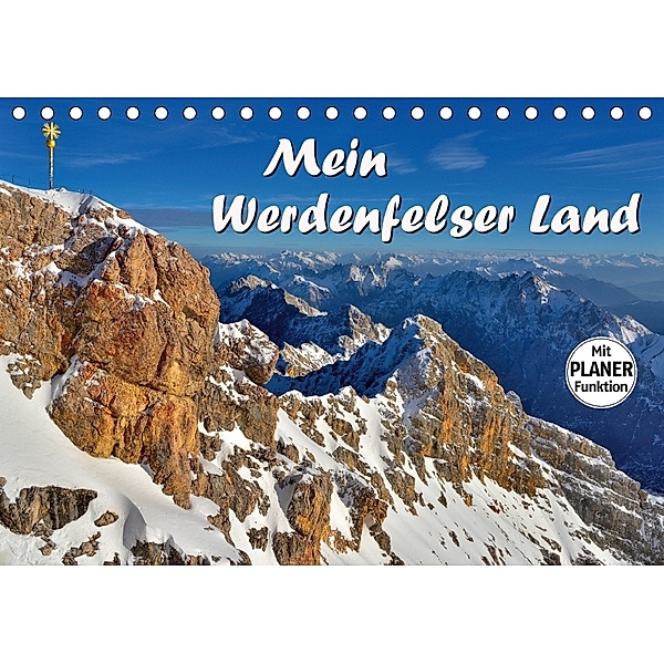 Mein Werdenfelser Land (Tischkalender 2018 DIN A5 quer) Dieser erfolgreiche Kalender wurde dieses Jahr mit gleichen Bild, Dieter-M. Wilczek